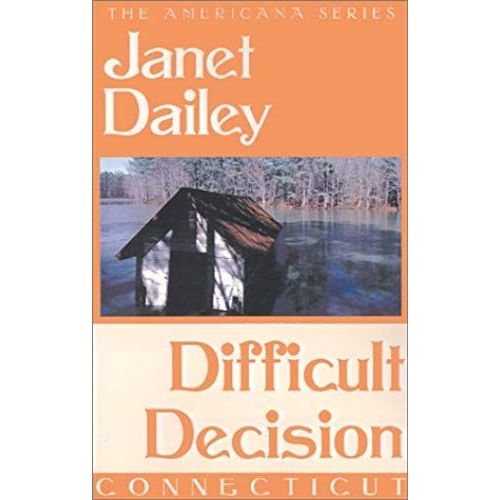 Difficult Decision (Janet Dailey Americana)