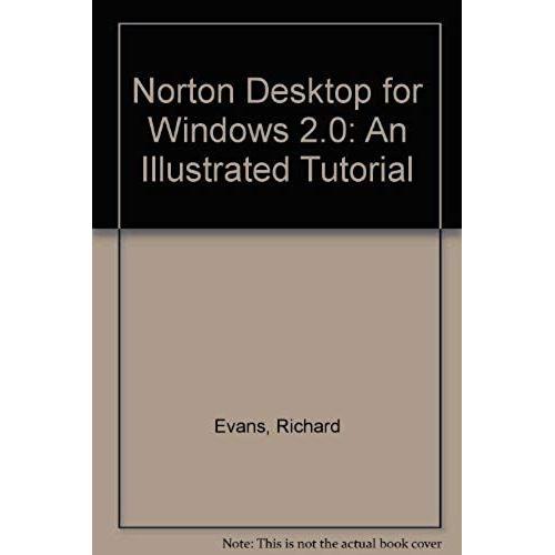 Norton Desktop For Windows 2.0: An Illustrated Tutorial