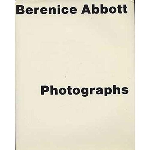 Berenice Abbott: Photographs