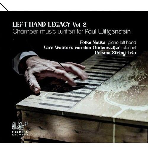 Nauta,Folke / Van Den Oudenweijer,Lars Wouters - Left Hand Legacy Vol 2: Chamber Music Written For Paul Wittgenstein [Compact Discs] Uk - Import