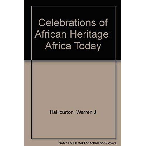 Celebrations Of African Heritage (Africa Today)