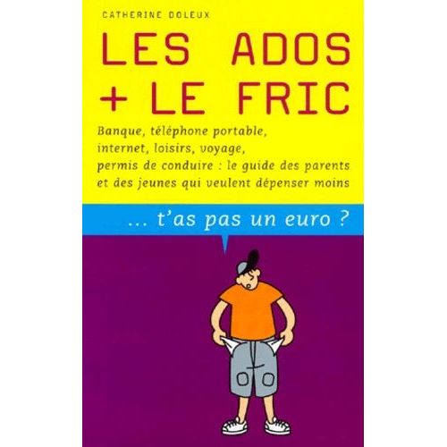 Les Ados + Le Fric