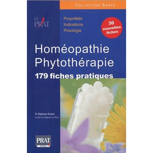 Homéopathie Phytothérapie - 179 Fiches Pratiques
