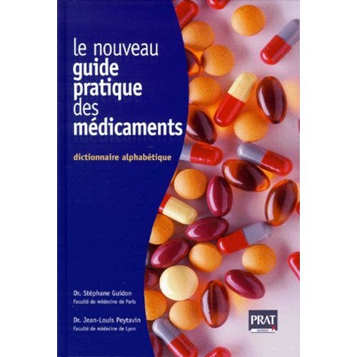 Le Nouveau Guide Pratique Des Medicaments - Dictionnaire Alphabétique