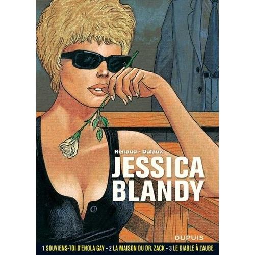 Jessica Blandy Intégrale Tome 1 - Tome 1, Souviens-Toi D'enola Gay - Tome 2, La Maison Du Dr Zack - Tome 3, Le Diable À L'aube