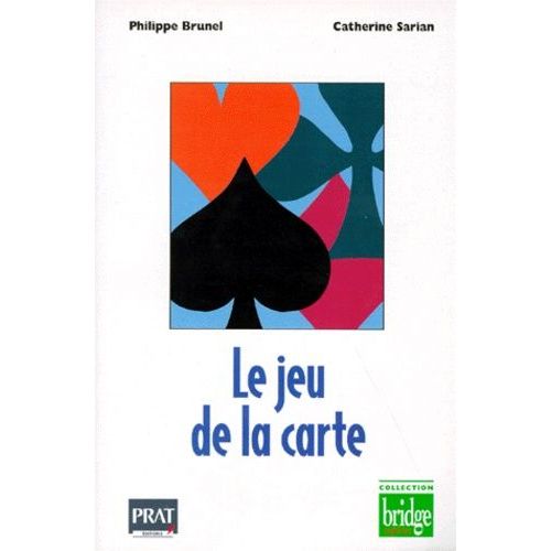 Le Jeu De La Carte, Principes Fondamentaux: Les Techniques Pour Assurer Vos Contrats