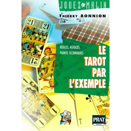 Le Tarot Par L'exemple - Règles, Variantes, Points Techniques
