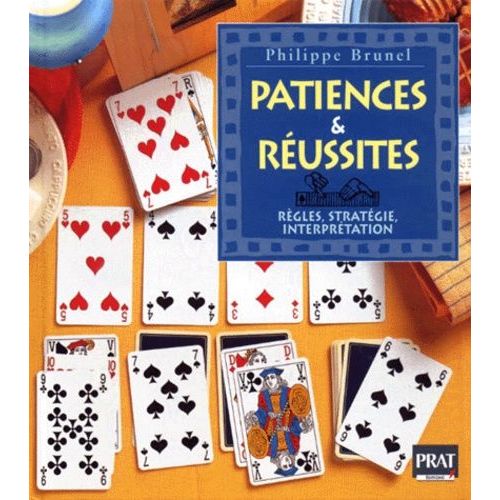 Patiences & Réussites - Règles, Stratégie, Interprétation