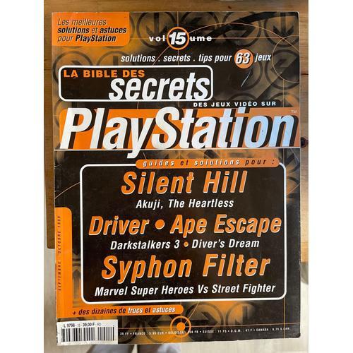 La Bible Des Secrets 15  Playstation : Silent Hill, Syphon Filter, Driver, Ape Escape