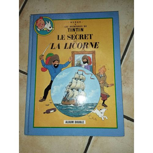 Livre Tintin Double Histoire "Le Trésors De Rackham Le Rouge" Et " Le Secret De La Licorne" Très Bon État
