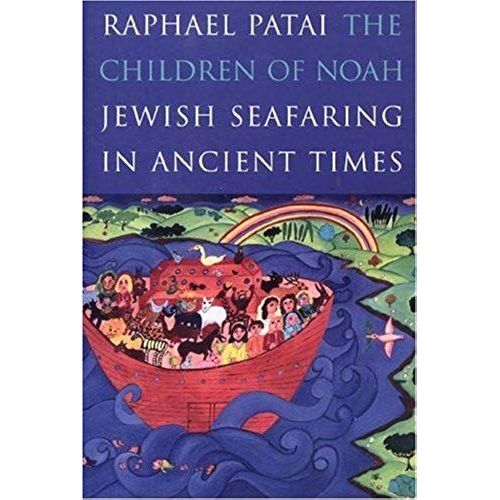 The Children Of Noah: Jewish Seafaring In Ancient Times