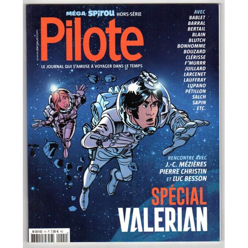 Revue Pilote Méga Spirou Hors-Série 1h Spécial Valérian Mézières Christin Luc Besson Bablet Barral Bertail Blain Blutch Bouzard