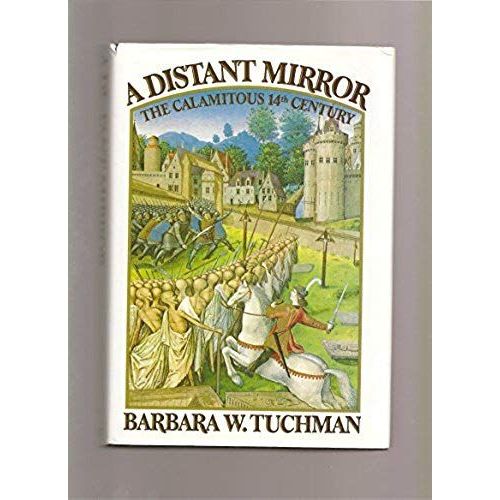 A Distant Mirror: The Calamitous 14th Century