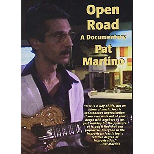 Pat Martino: Open Road: A Documentary