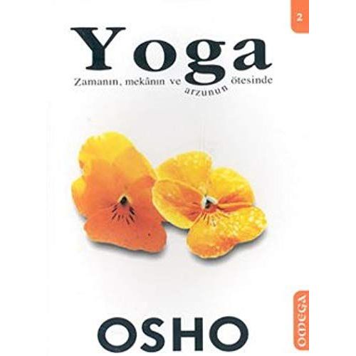 Yoga 2 Zamanin, Mekanin Ve Arzunun Ötesinde