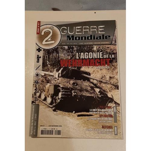 Deuxième Guerre Mondiale Magazine Numéro 27 De Septembre 2009 L'effondrement De La Wehrmacht Mai 1945