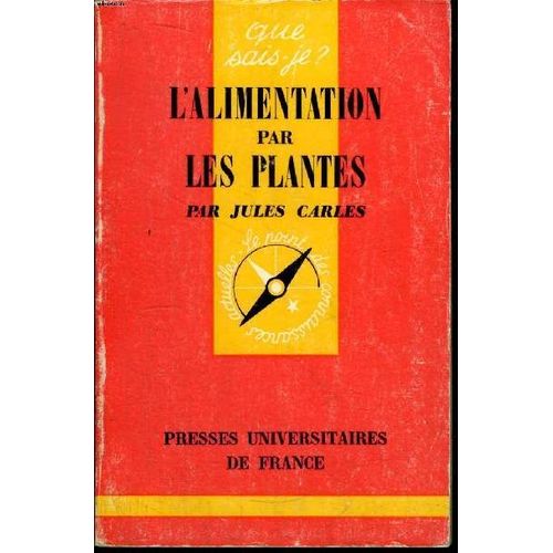Que Sais-Je? N° 1558 L Alimentation Par Les Plantes