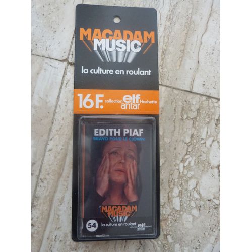 Cassette Audio K7 Tape Edith Piaf Bravo Pour Le Clown - Série Macadam Music Elf Antar N° 54