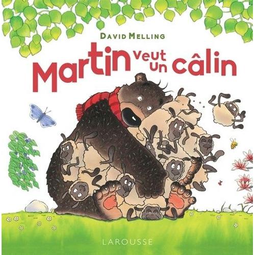 Martin Veut Un Câlin