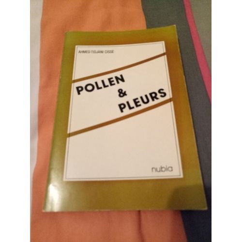 Ahmed Tidjani Cisse - Pollen & Fleurs - Nubia - 1980