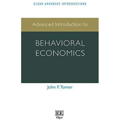 Advanced Introduction To Behavioral Economics