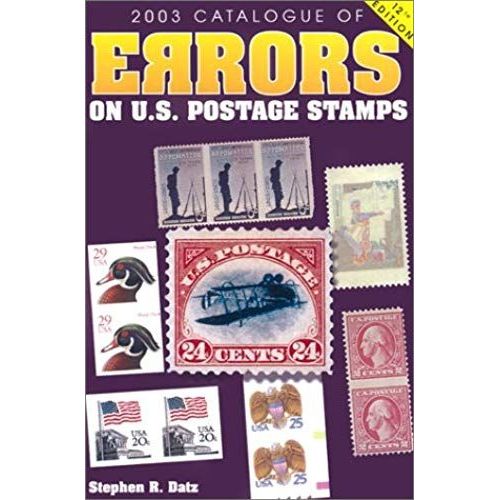 Catalogue Of Errors On U.S. Postage Stamps (Scott Catalogue Of Errors On Us Postage Stamps)