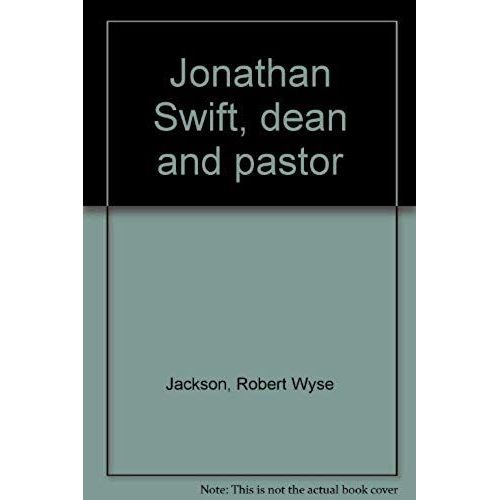 Jonathan Swift, Dean And Pastor