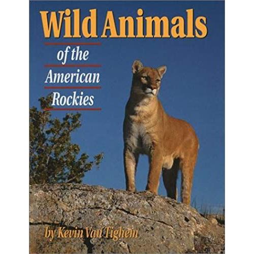 Wild Animals Of The American Rockies (Altitude Superguides)
