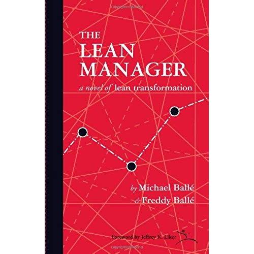 The Lean Manager: A Novel Of Lean Transformation