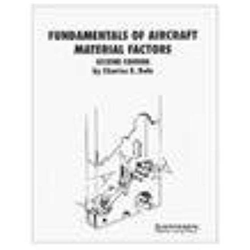 Fundamentals Of Aircraft Material Factors (2nd Ed - Js312646)