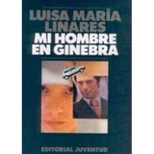 Mi Hombre En Ginebra (Spanish Edition)