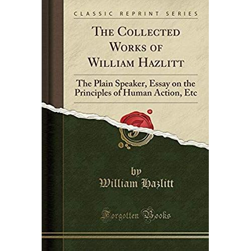 Hazlitt, W: Collected Works Of William Hazlitt