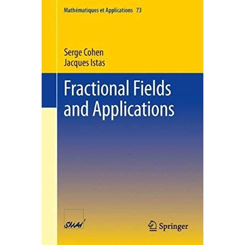 Fractional Fields And Applications