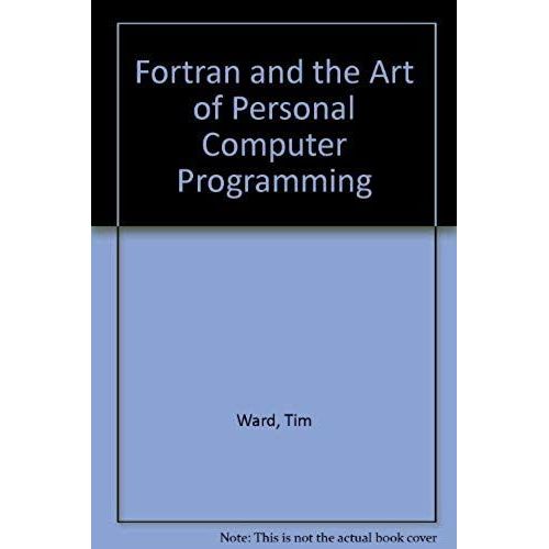 Fortran And The Art Of Pc Programming