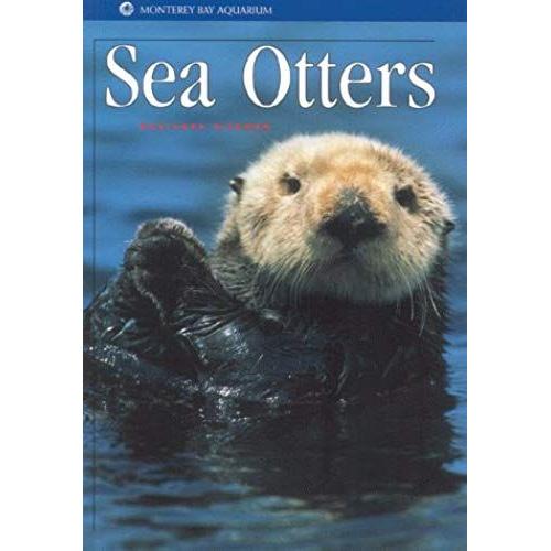 Sea Otters (Monterey Bay Aquarium Natural History Series)