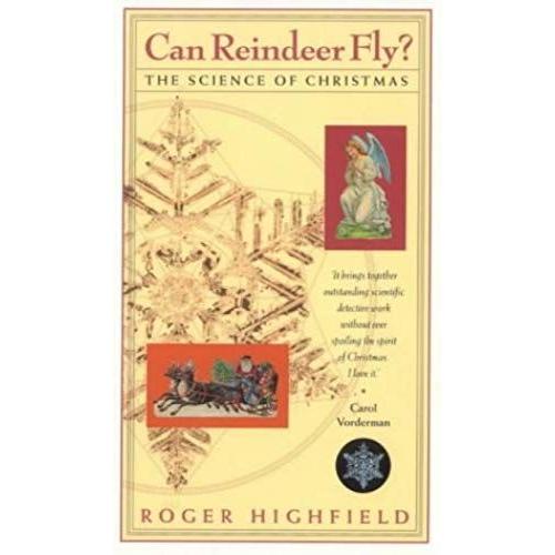 Can Reindeer Fly?: The Science Of Christmas