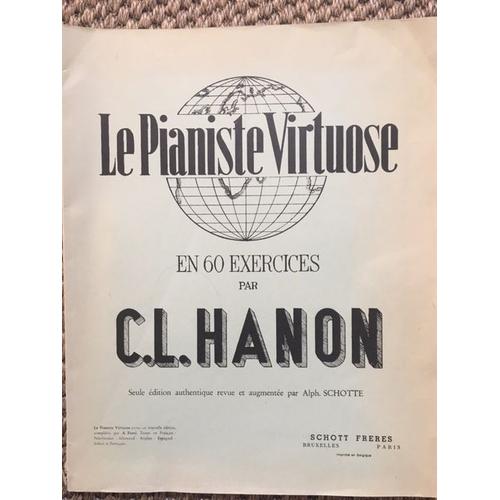 C.L. Hanon le pianiste virtuose en 60 exercices schott freres