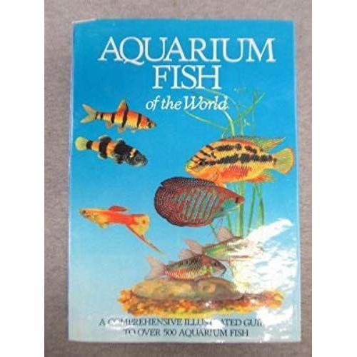 Aquarium Fish Of The World (Natural Sciences Of The World Series)