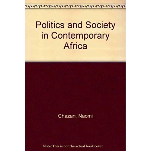 Politics And Society In Contemporary Africa