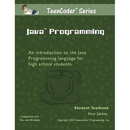 Teencoder: Java Programming (Teencoder Java Series, Volume 1)