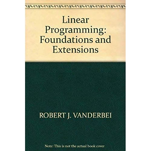 Linear Programming: Foundations And Extensions