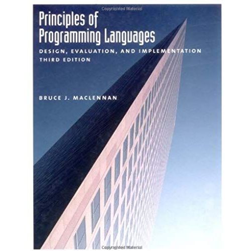 Principles Of Programming Languages: Design, Evaluation, And Implementation