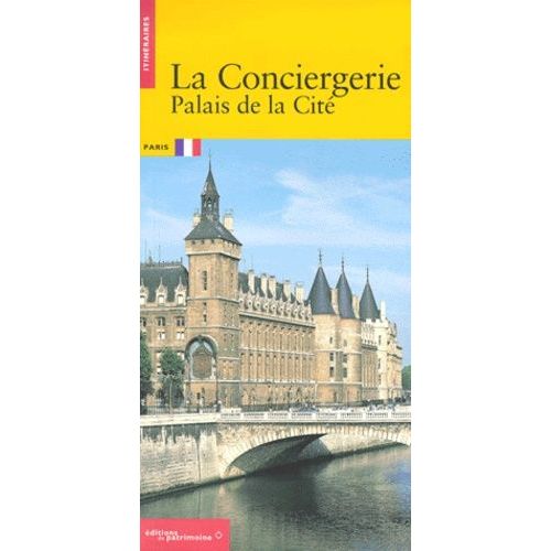 La Conciergerie - Palais De La Cité