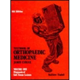 Textbook of Orthopaedic Medicine: Vol. 1: Diagnosis of Soft Tissue