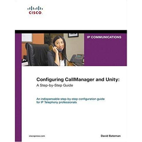 Configuring Callmanager And Unity: A Step-By-Step Guide