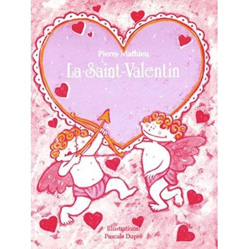 La Saint-Valentin (French Edition)