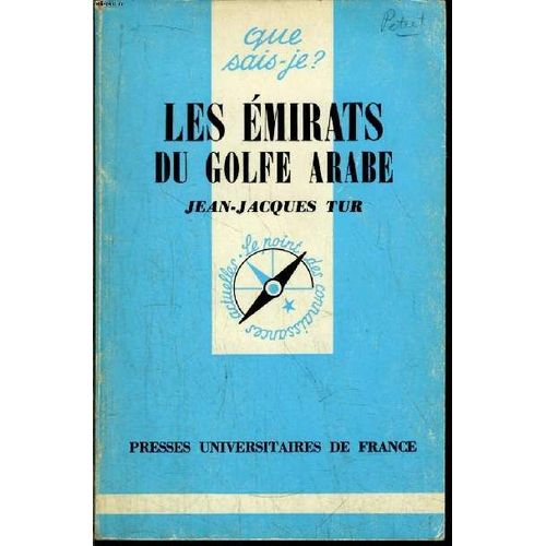 Que Sais-Je? N° 1639 Les Émirats Du Golfe Arabe