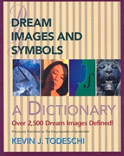 Dream Images And Symbols: A Dictionary