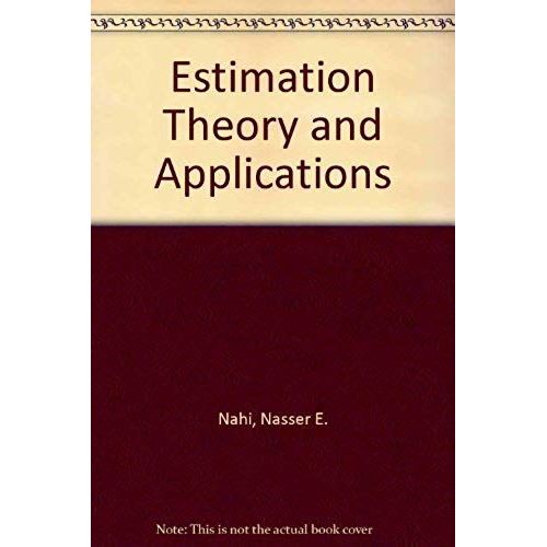 Estimation Theory And Applications