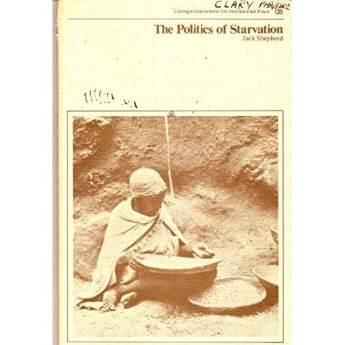 The Politics Of Starvation